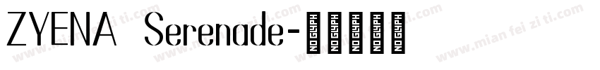 ZYENA Serenade字体转换